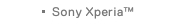 Sony Xperia™