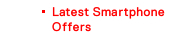 Latest Handset Offers