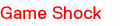 Game Shock