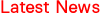 Latest News