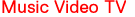 Music Video TV