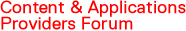 Content & Applications Providers Forum