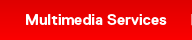 Multimedia Service